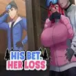His Bet Her Loss APK