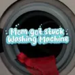 Mom Got Stuck Washing Machine APK